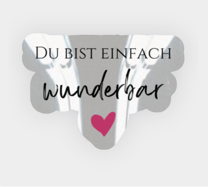 Sticker "DU BIST EINFACH WUNDERBAR"